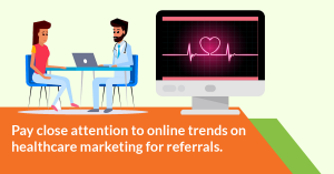 healthcare marketing for referrals