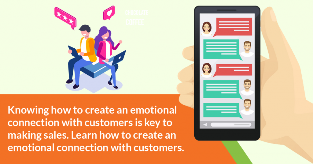 How to Create An Emotional Connection With Customers